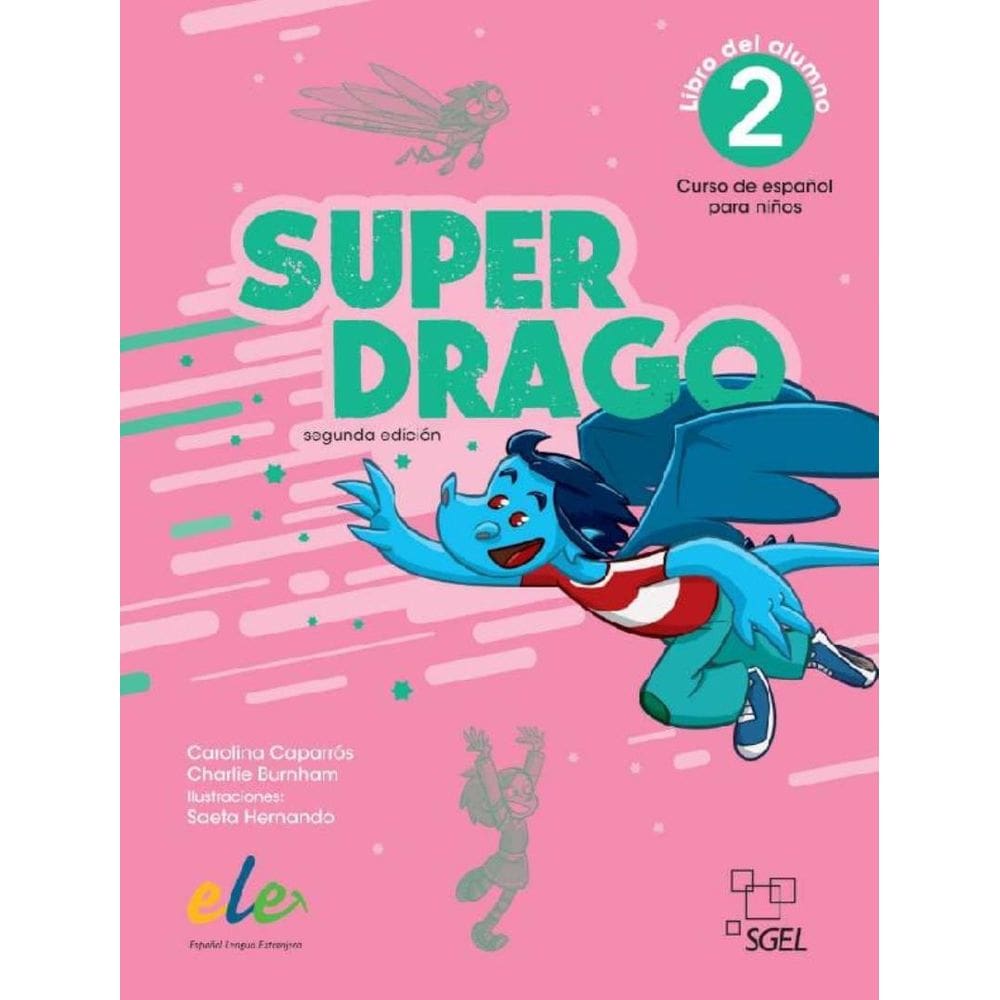 Superdrago 2 - Libro Del Alumno + Licencia Digital - Nueva Edicion