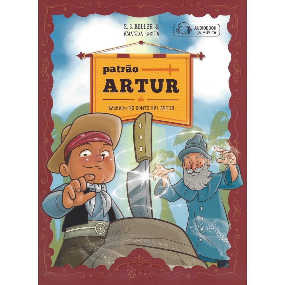 Livro Era Uma Vez No Rio Grande Do Sul - Patrão Artur