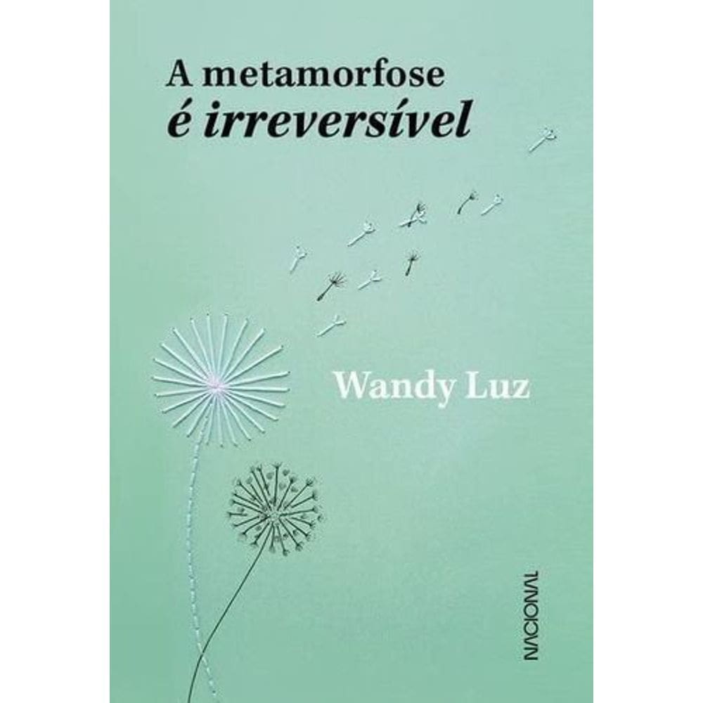 A Metamorfose é Irreversível