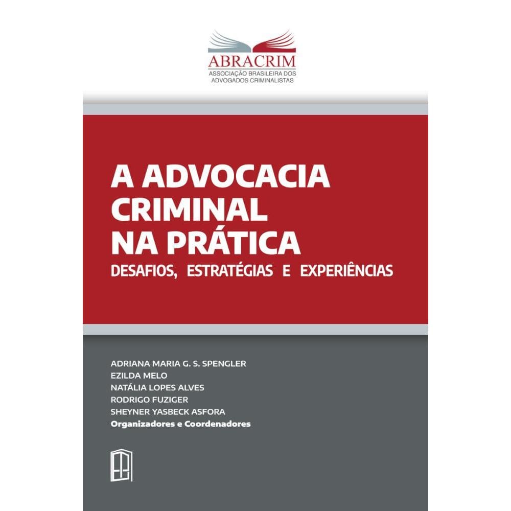 A Advocacia criminal na prática: desafios, estratégias e experiências