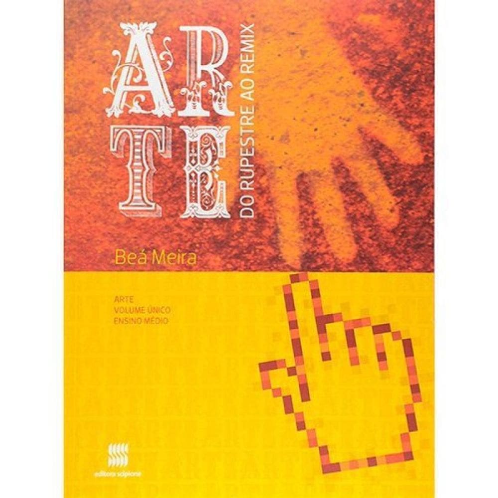 Livro Arte: Do Rupreste Ao Remix