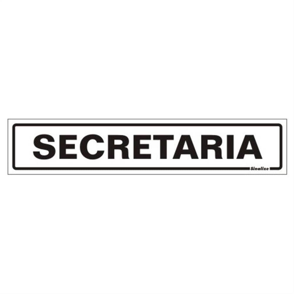 Placa de Poliestireno Auto-Adesiva 5x25cm Secretaria - 200 AK - SINALIZE