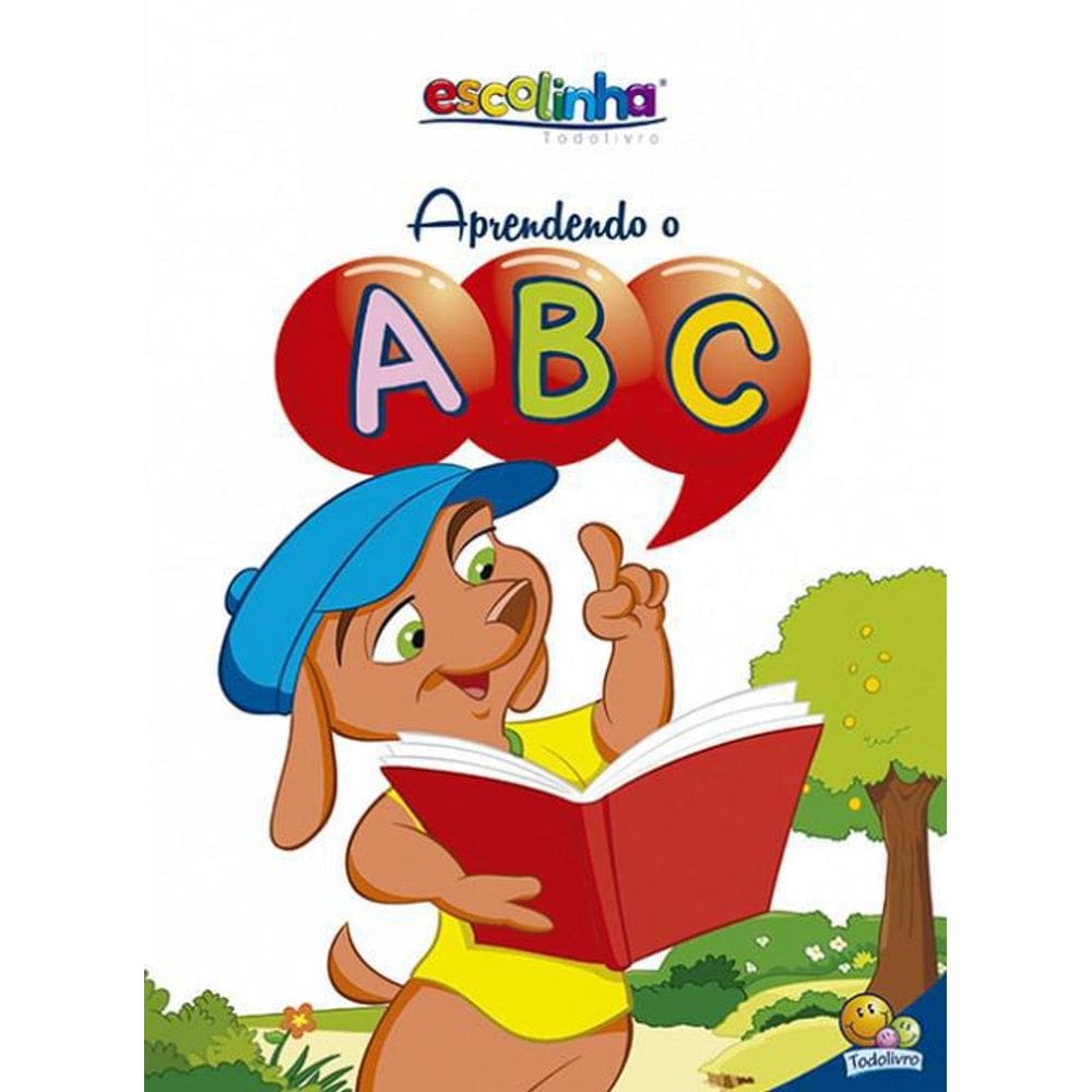 Livro Escolinha Todolivro - Aprendendo O Abc