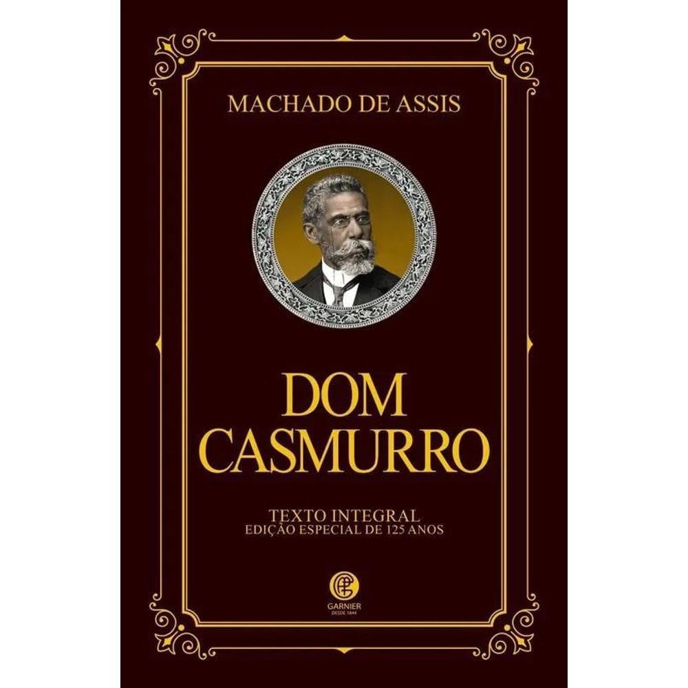 Machado De Assis - Dom Casmurro - Edição De Luxo
