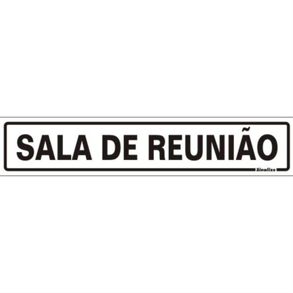 Placa de Poliestireno Auto-Adesiva 5x25cm Sala de Reunião - 200 AP - SINALIZE
