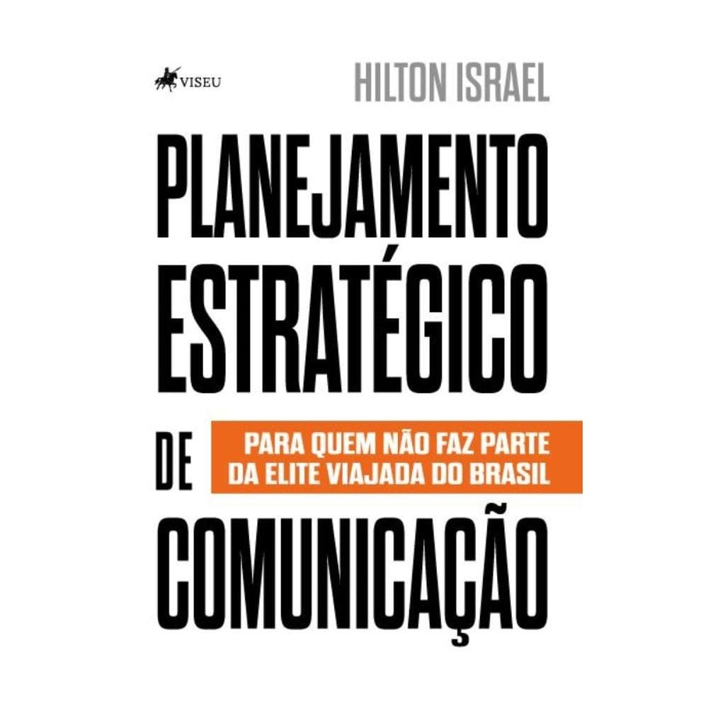 Planejamento Estratégico de Comunicação: Para quem não faz parte da Elite Viajada do Brasil