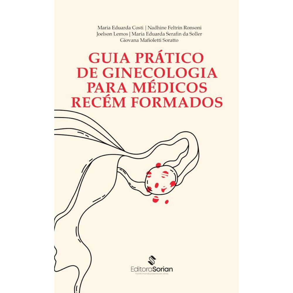 Guia prático de ginecologia para médicos recém formados