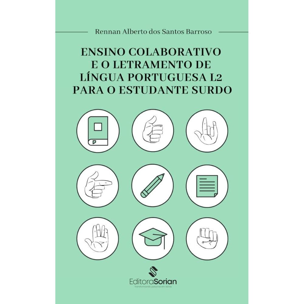 Ensino colaborativo e o letramento de língua portuguesa L2 para o estudante surdo