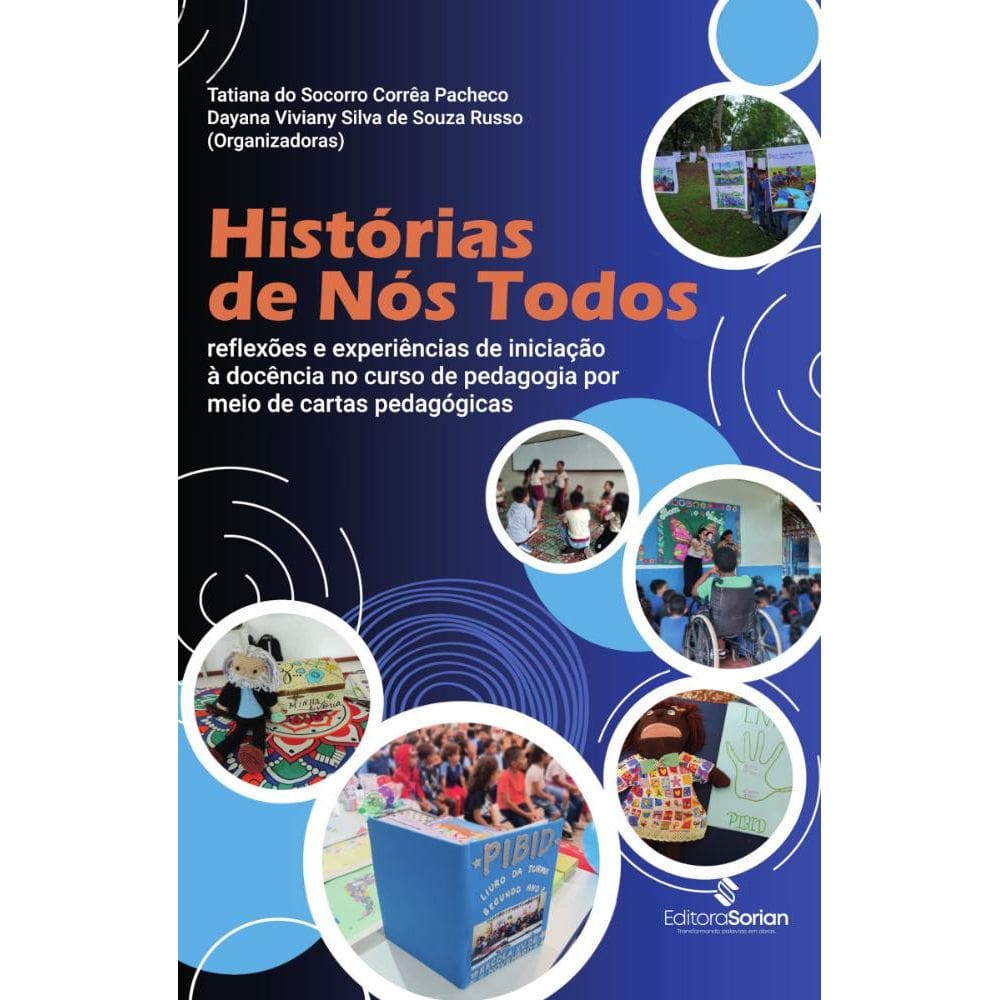 Histórias de nós todos:refl exões e experiências de iniciação à docência no Curso de Pedagogiapor meio de cartas pedagógicas