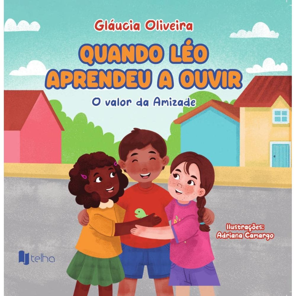 Quando Léo aprendeu a ouvir: o valor da amizade