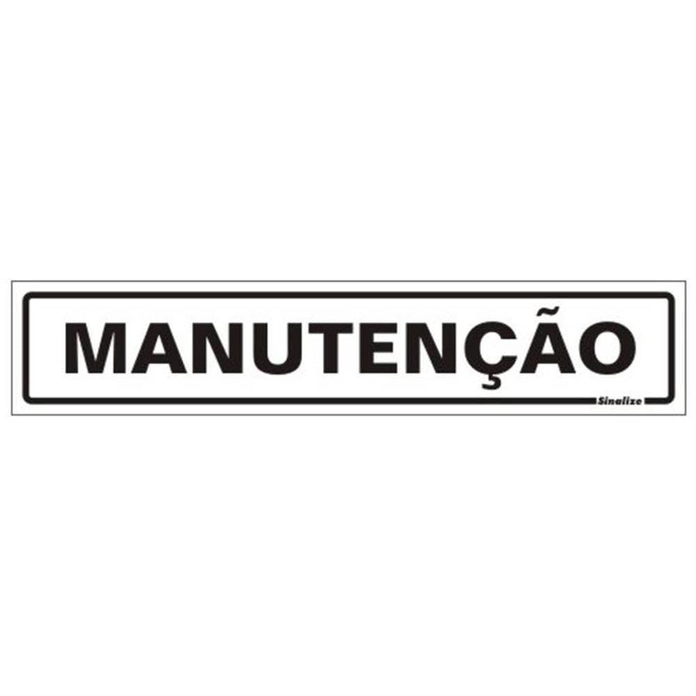 Placa de Poliestireno Auto-Adesiva 5x25cm Manutenção - 200 BZ - SINALIZE