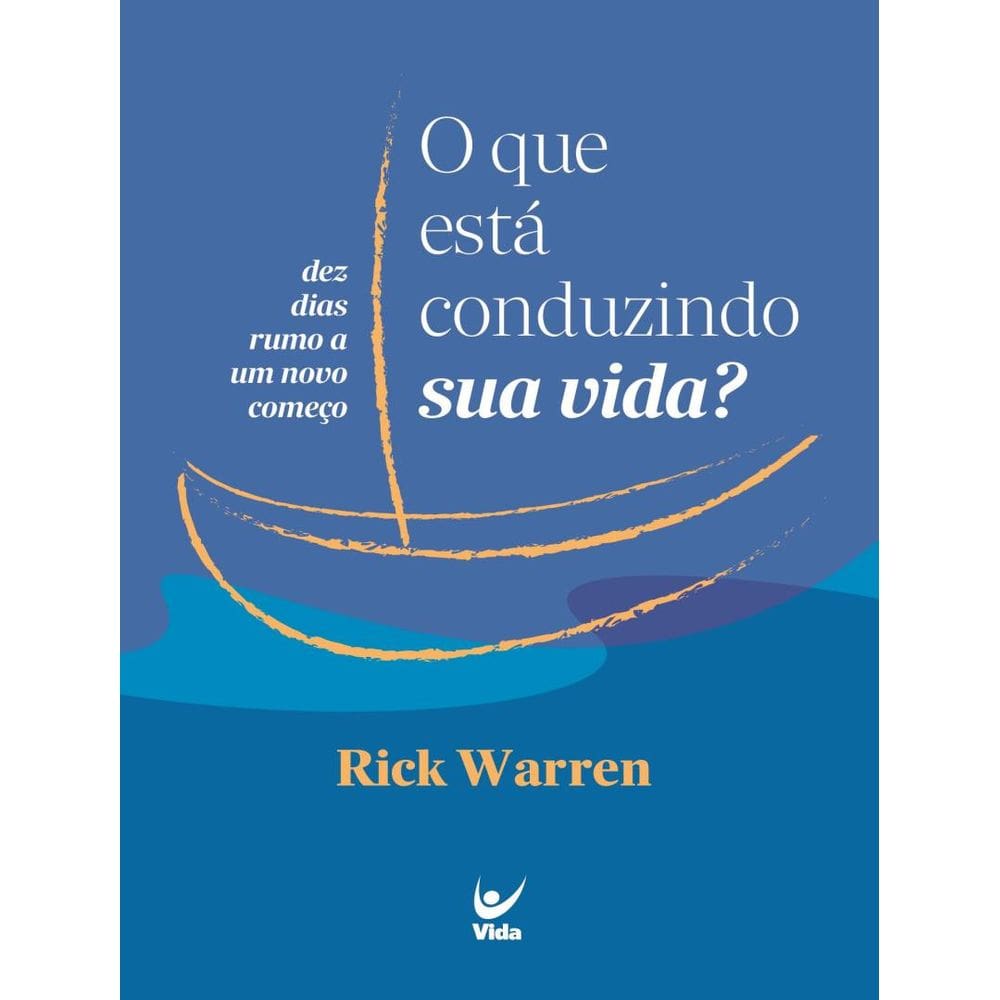 Que Esta Conduzindo Sua Vida? - Dez Dias Rumo A Um Novo Comeco, O