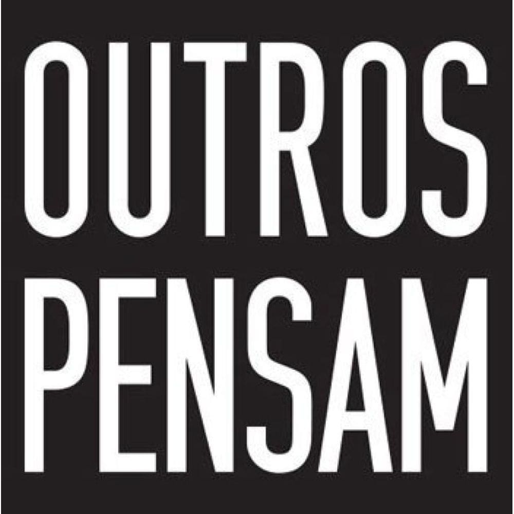 Outros Pensam - Otros Piensan
