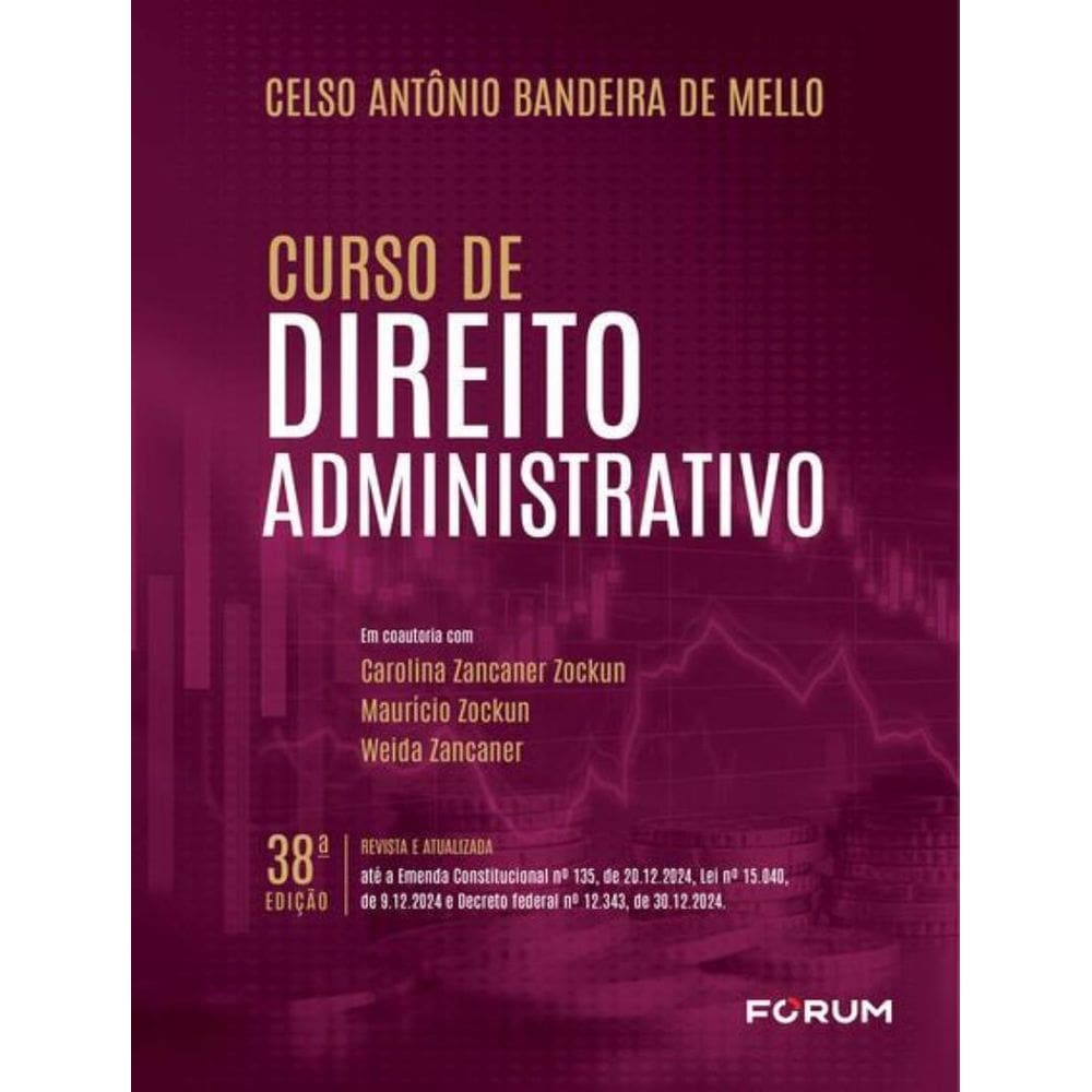 Curso De Direito Administrativo - 38ª Ed