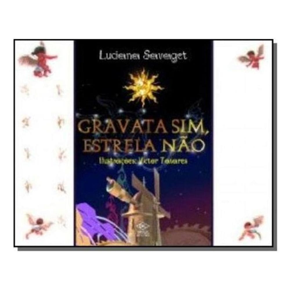 Gravata Sim, Estrela Não