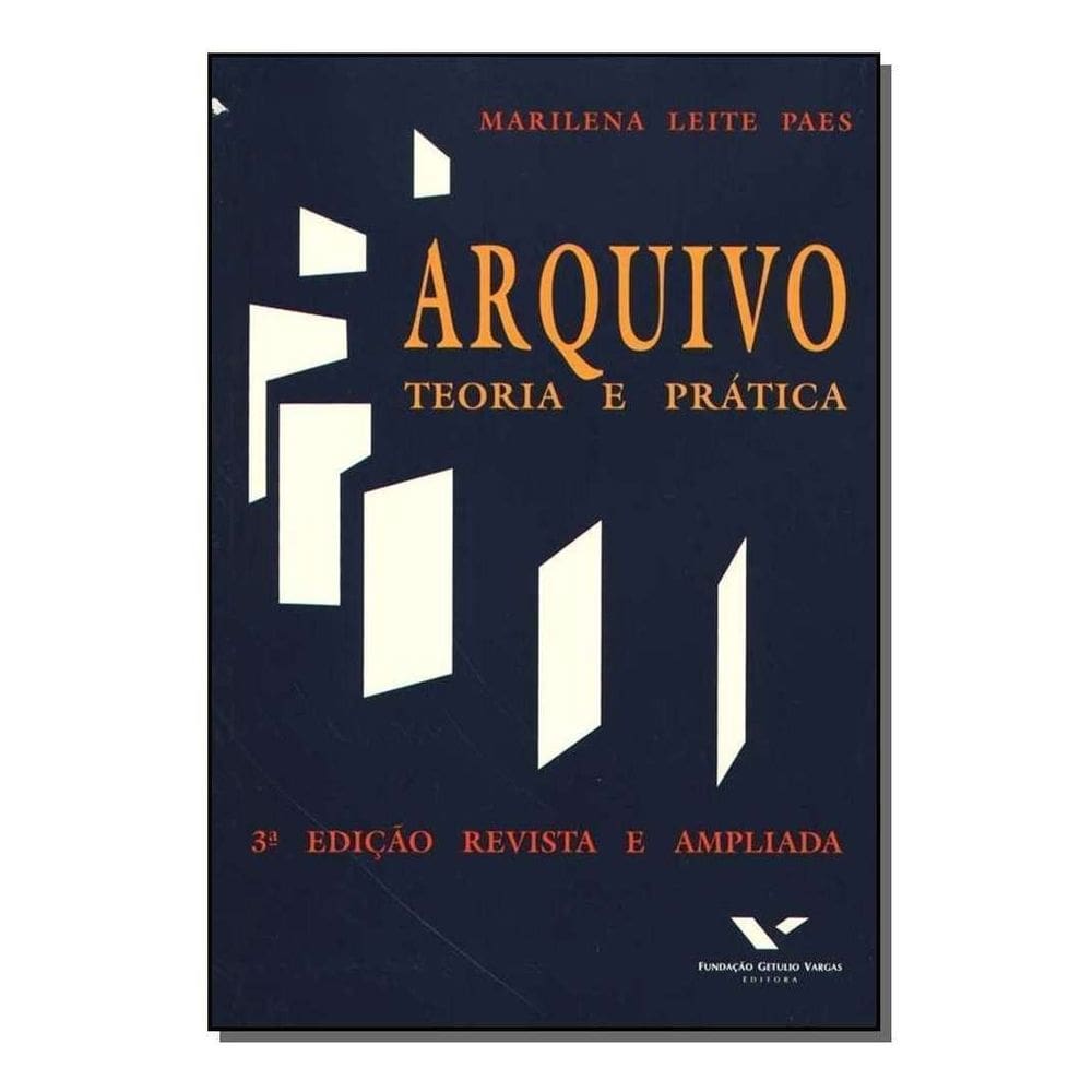 Arquivo: Teoria e Prática