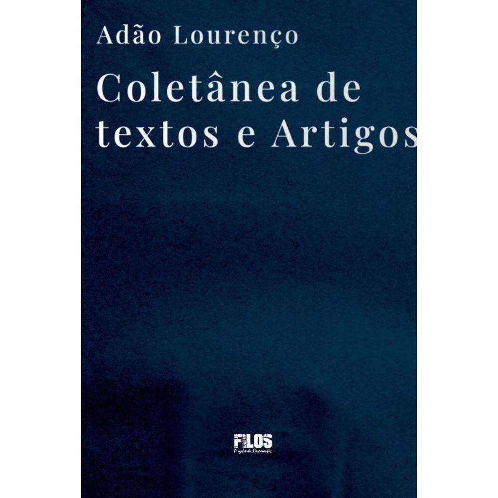 Coletânea de textos e artigos - Adão Lourenço