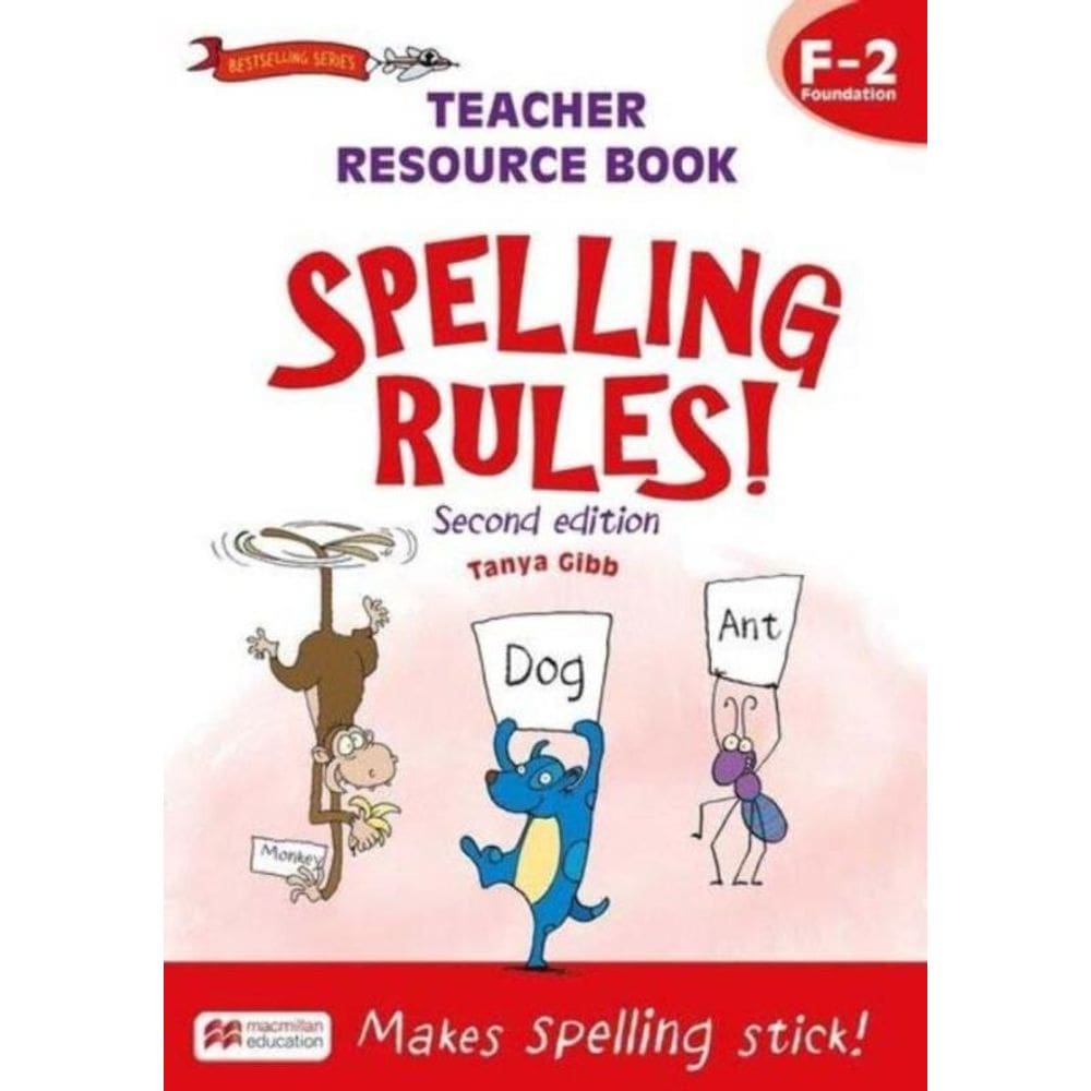 Spelling Rules! Teacher Resource Book F-2