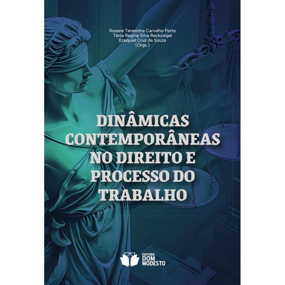 Dinâmicas contemporâneas no Direito e Processo do Trabalho
