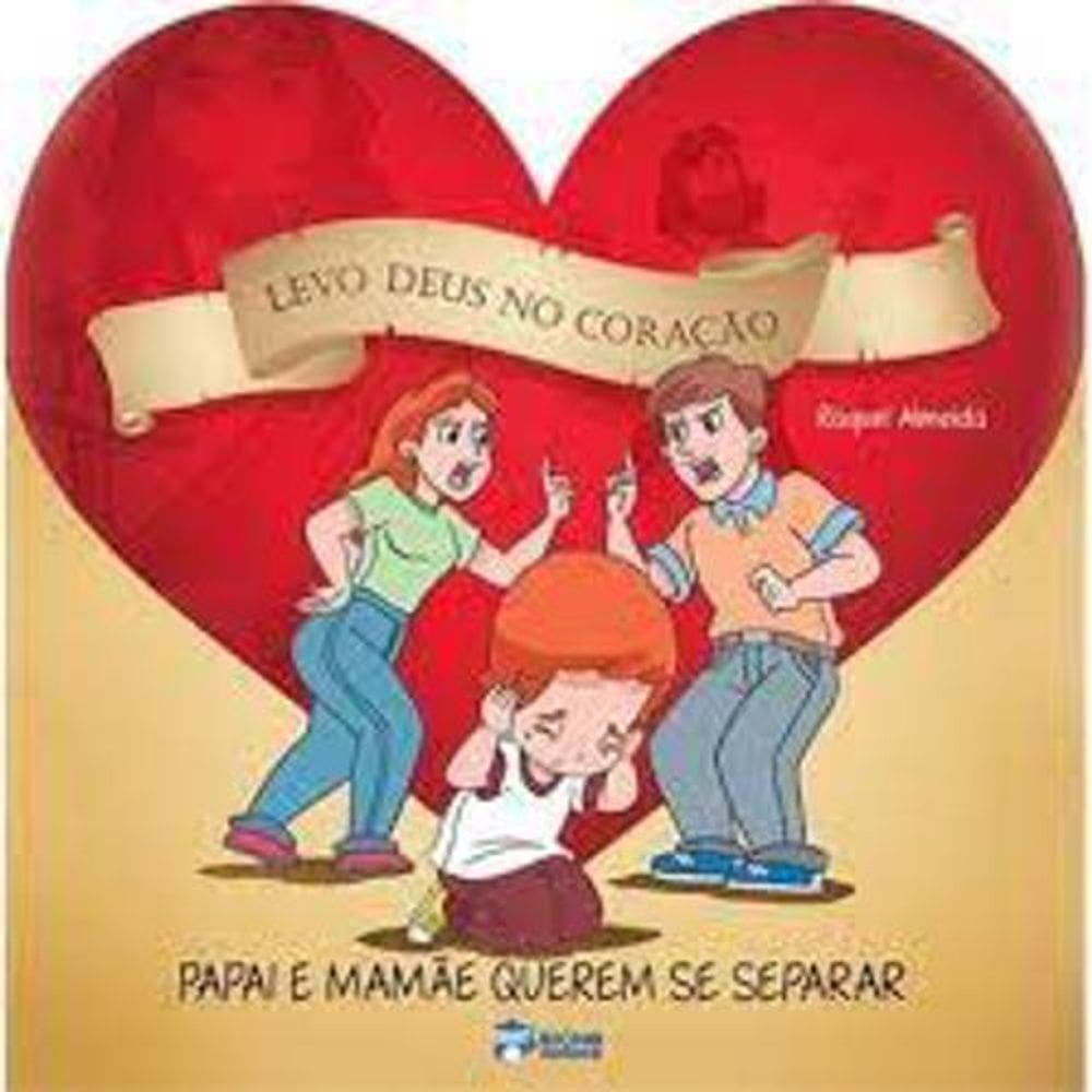 Livro Levo Deus No Coração - Papai E Mamãe Querem Se Separar