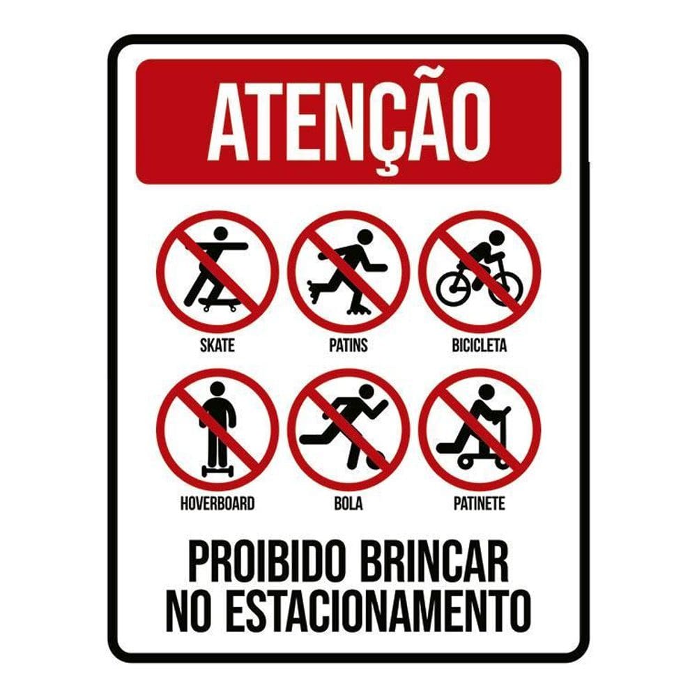Placa Sinalização Atenção Proibido Brincar No Estacionamento