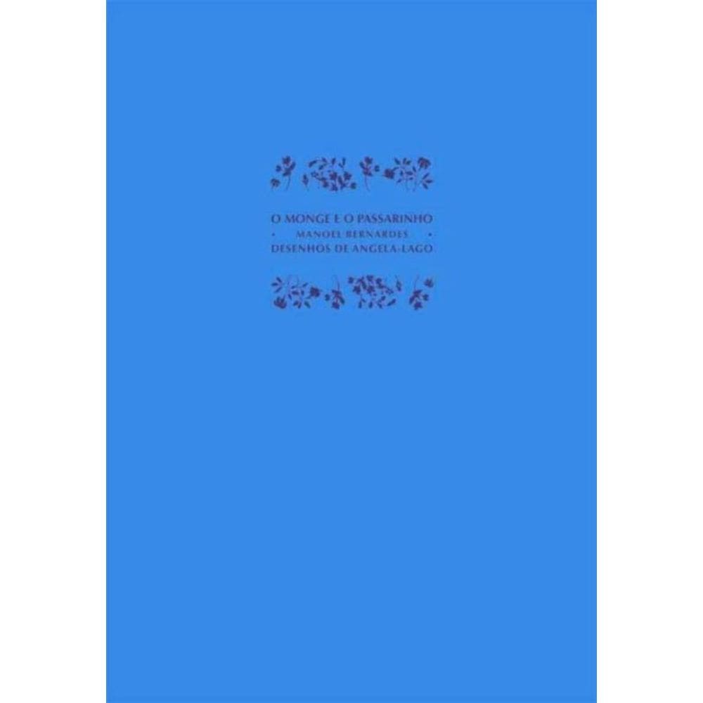 Monge E O Passarinho, O