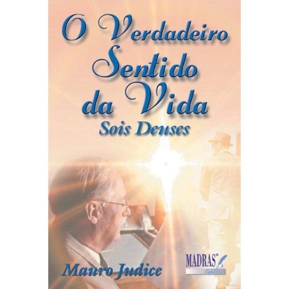 O verdadeiro sentido da vida