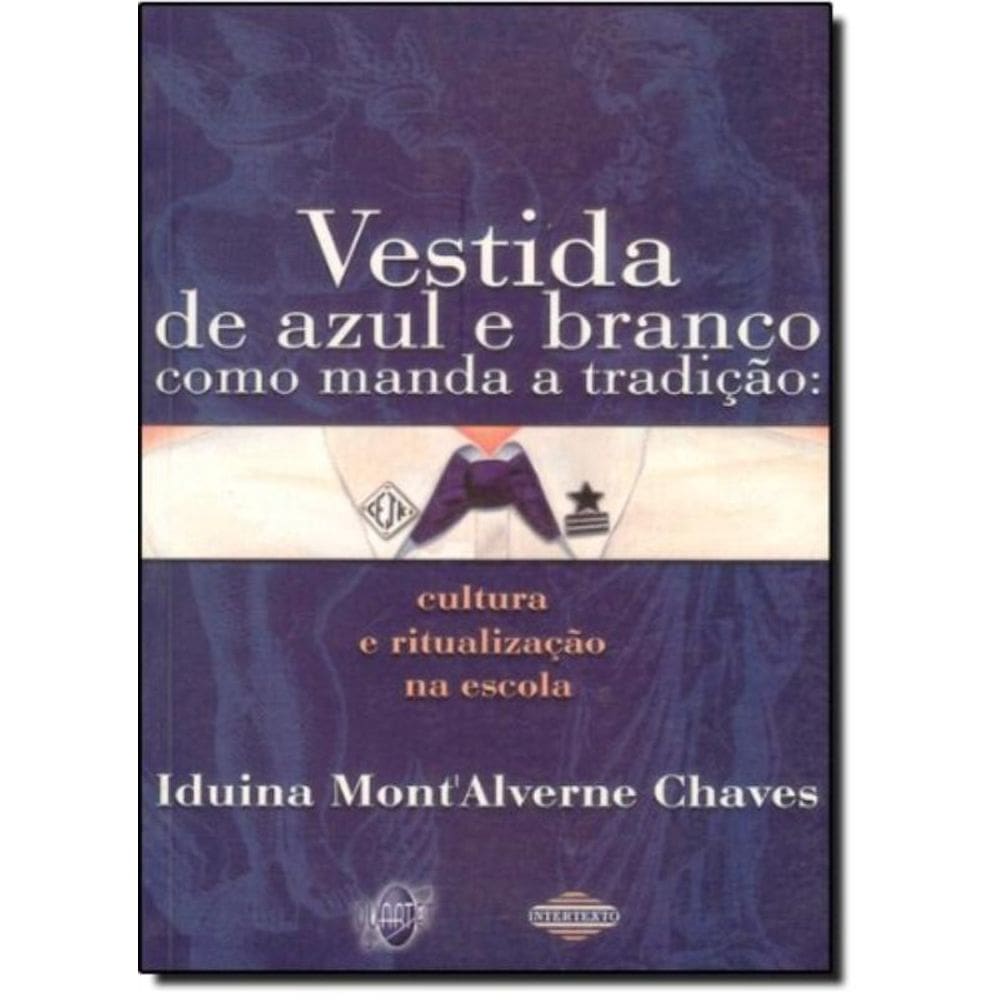 Vestida De Azul E Branco Como Manda A Tradicao: Cu