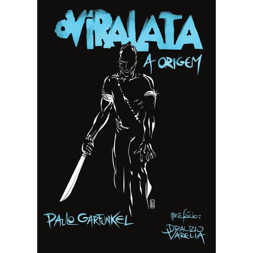 O Vira Lata: A Origem