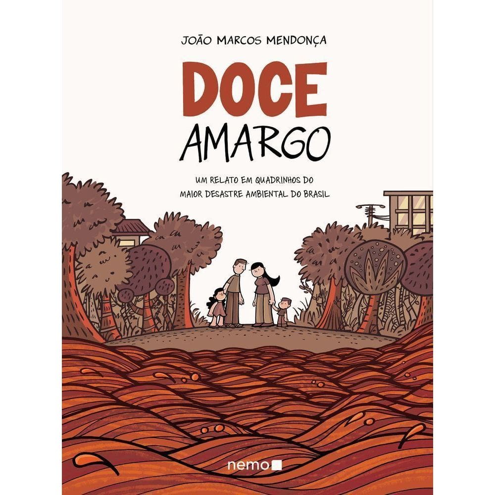 Doce Amargo - Um Relato Em Quadrinhos Do Maior Desastre Ambiental Do Brasil