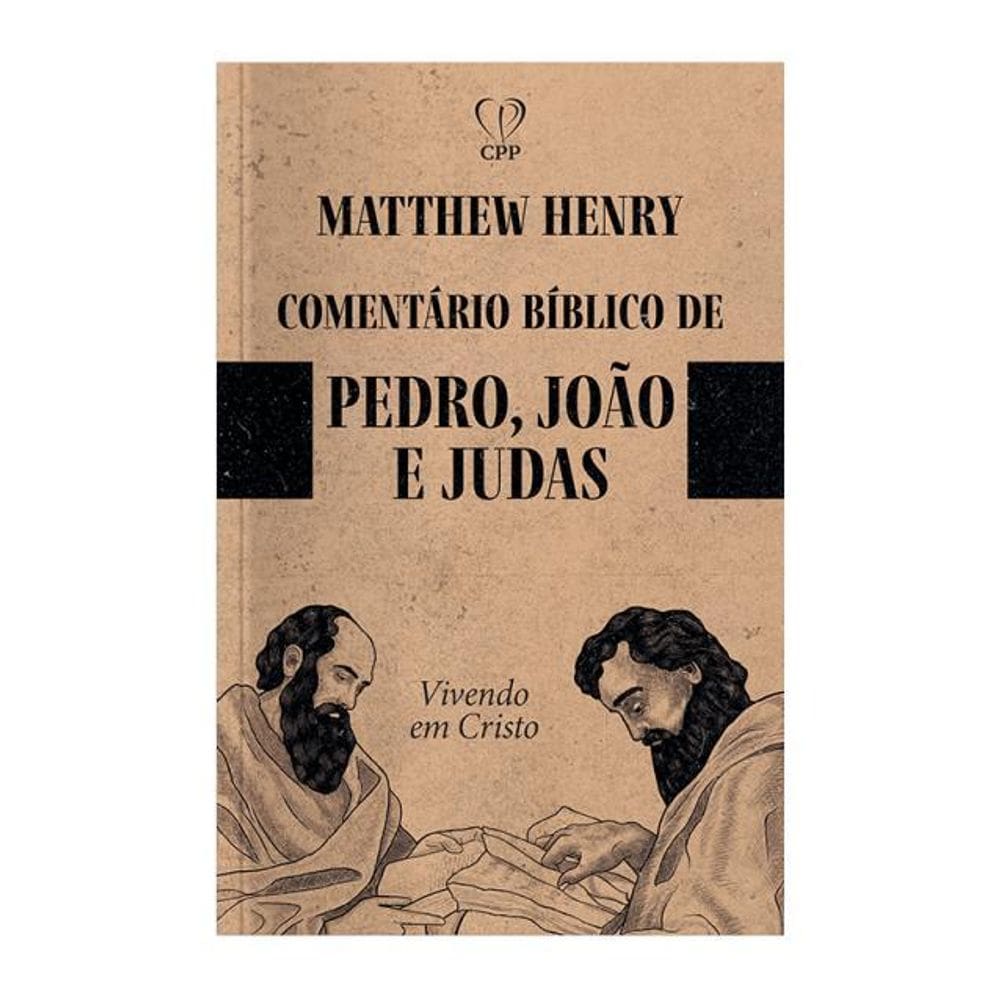 Livro Comentários Bíblicos: Pedro, João E Judas Matthew