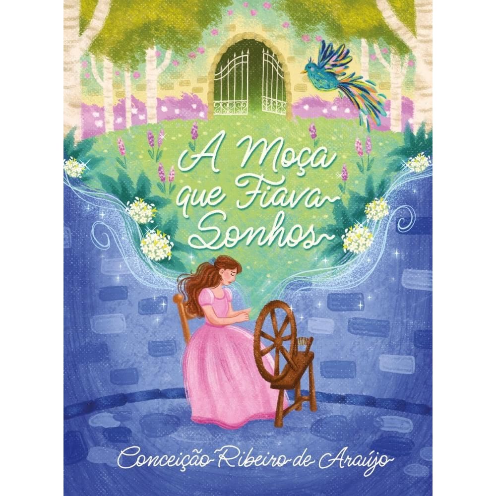 A moça que fiava sonhos