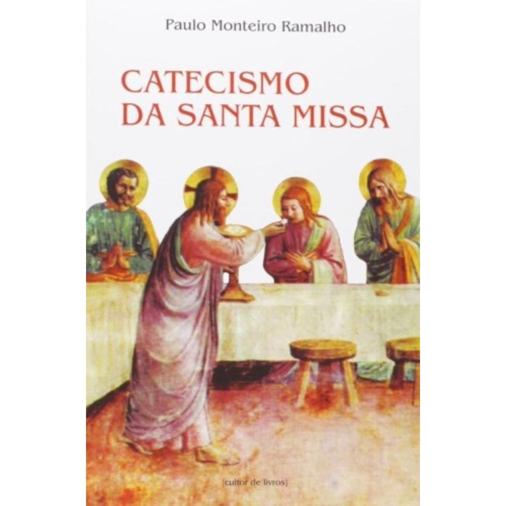 Catecismo Da Santa Missa