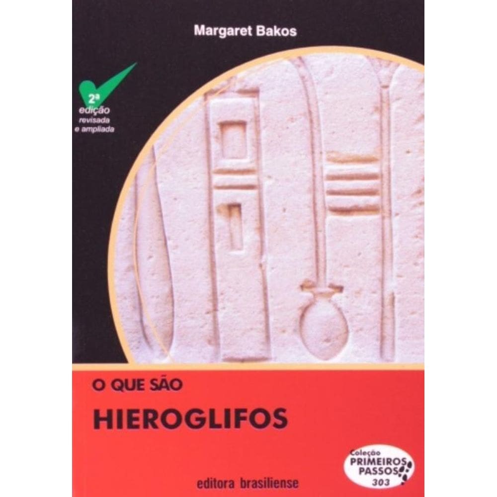 Que Sao Hieroglifos, O