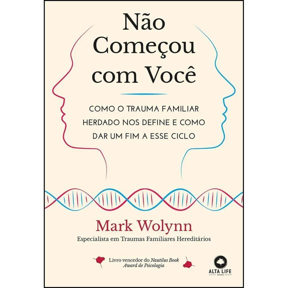3X Não Começou Com Você Como O Trauma Familiar Herdado Nos D