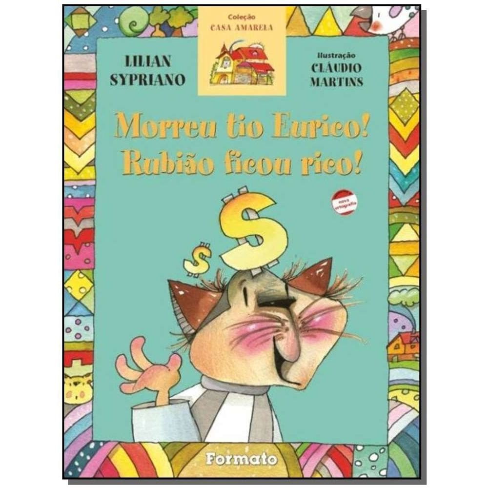 Morreu Tio Eurico, Rubião Ficou Rico!