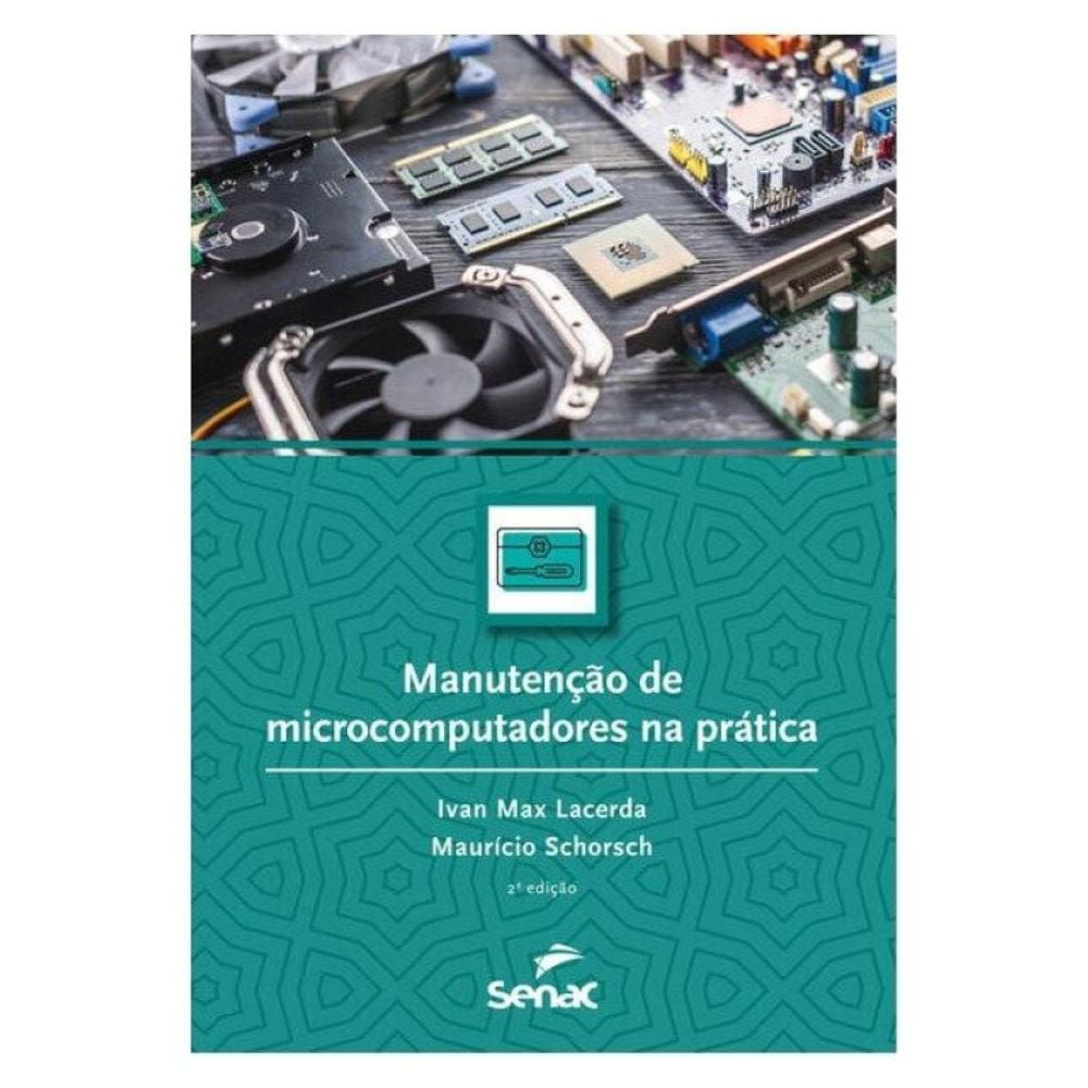 Manutenção De Microcomputadores Na Prática