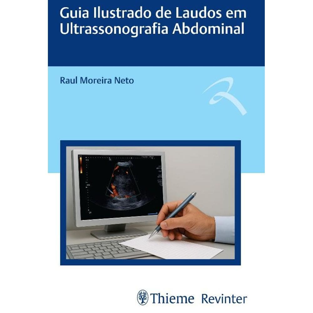 Guia Ilustrado De Laudos Em Ultrassonografia Abdominal