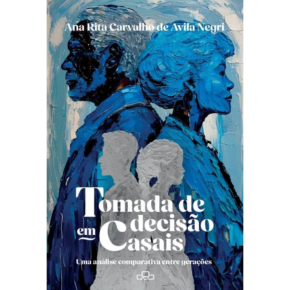 Tomada de decisão em casais: Uma análise comparativa entre gerações