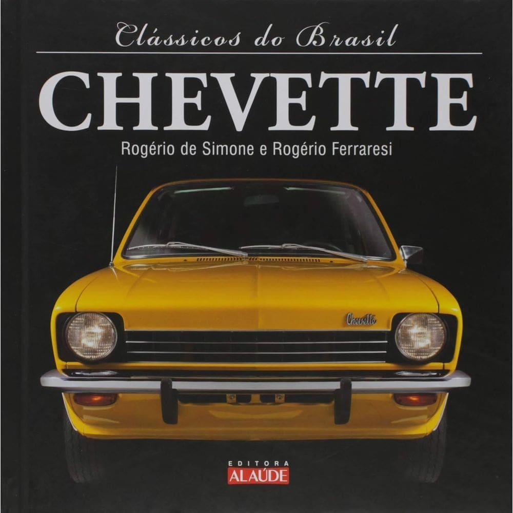 Clássicos do Brasil - Chevette
