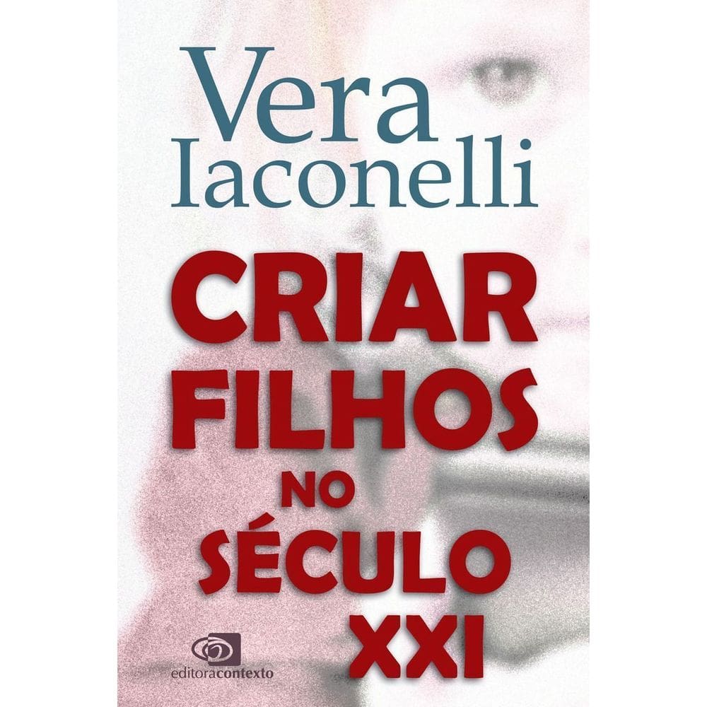 Criar Filhos no Século XX1