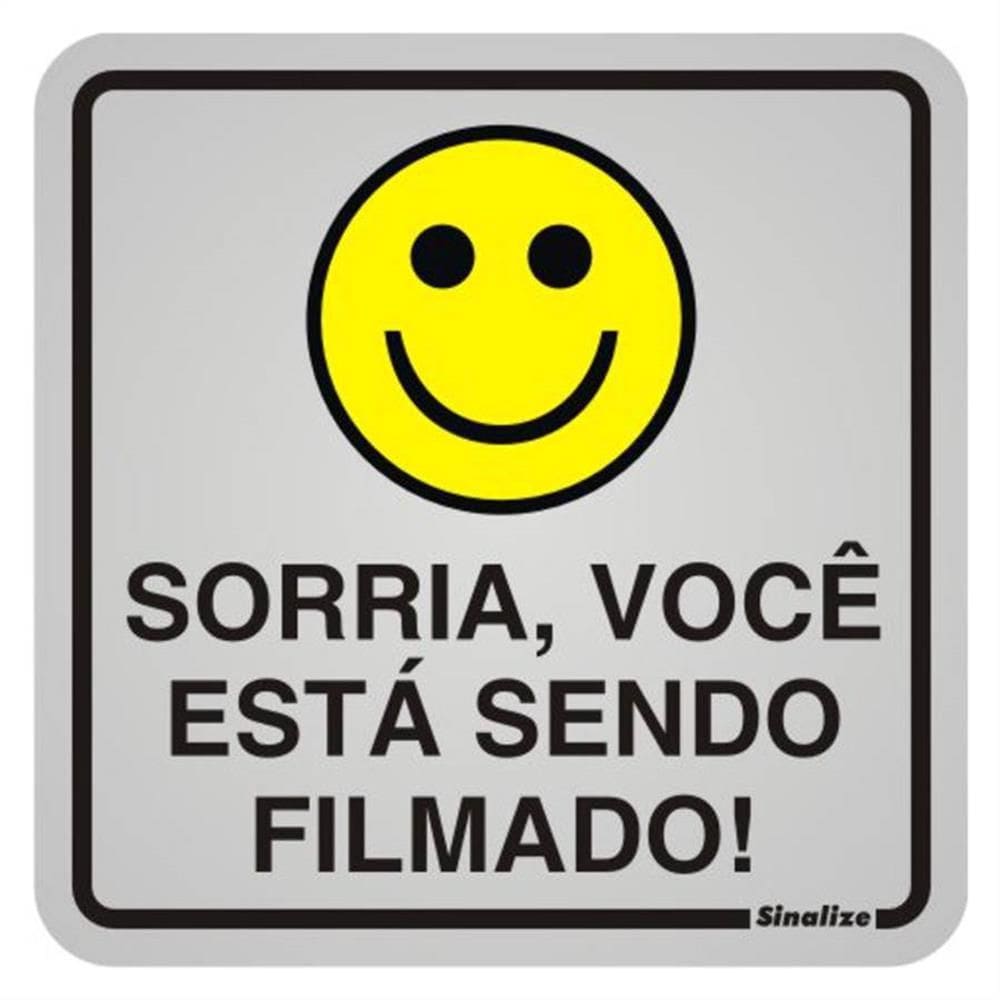 Placa de Alumínio Auto-Adesiva 12x12cm Sorria Você Esta Sendo Filmado - 900 AJ - SINALIZE