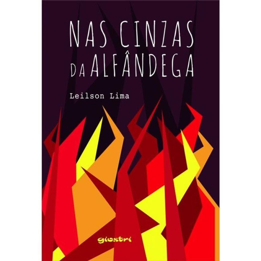 Nas Cinzas Da Alfândega