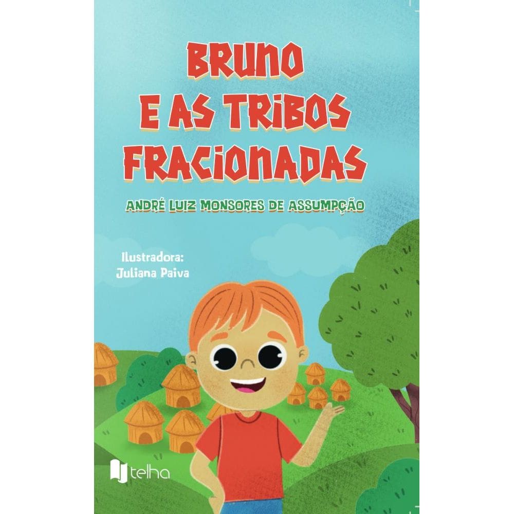 Bruno e as tribos fracionadas