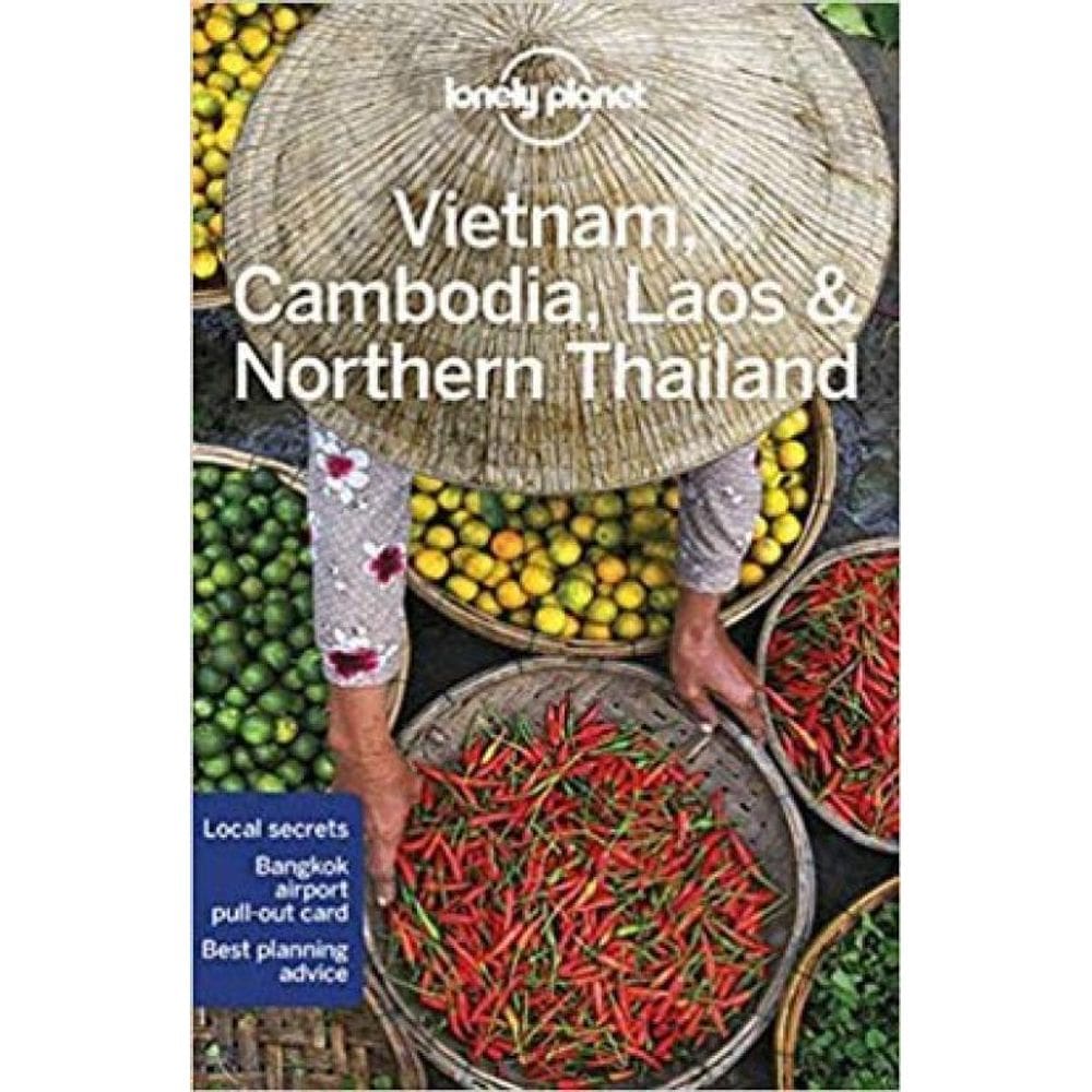 Vietnam, Cambodia, Laos & Northern Thailand 2021 - Lonely Planet