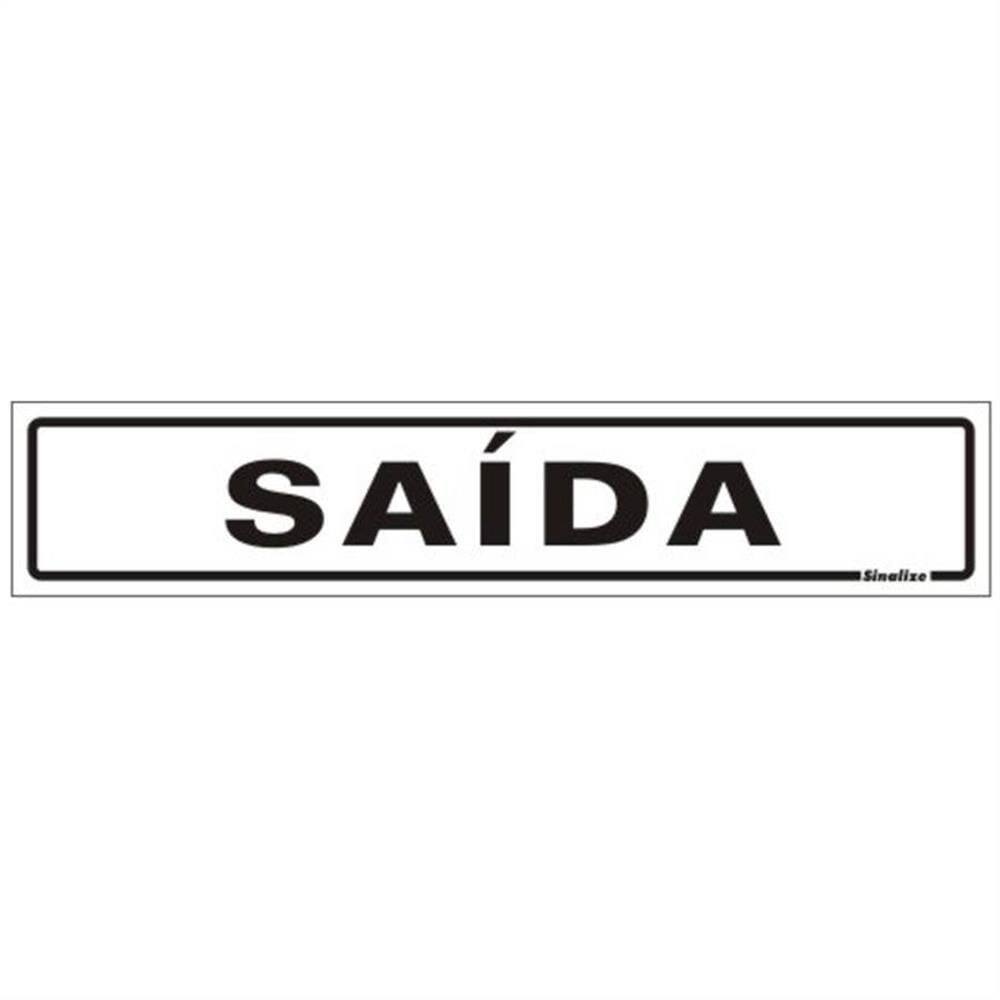Placa de Poliestireno Auto-Adesiva 5x25cm Saída - 200 AE - SINALIZE