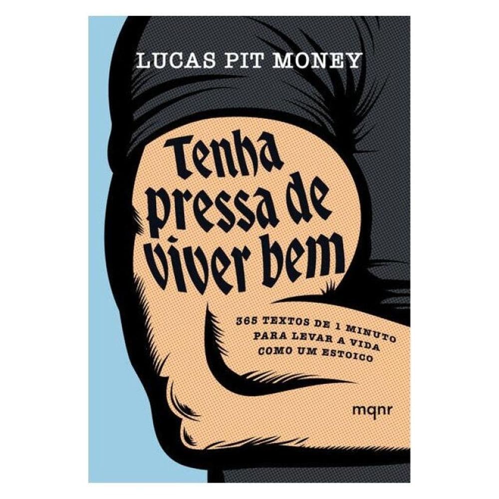 Tenha Pressa De Viver Bem