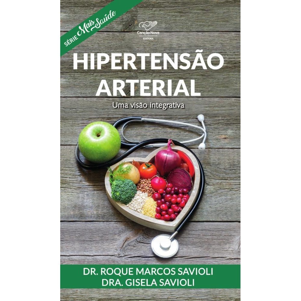 Hipertens o Arterial: Uma Vis o Integrativa