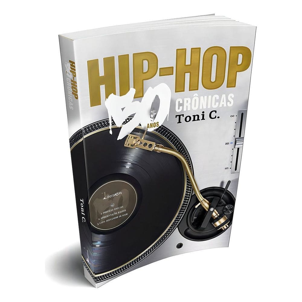 Hip-Hop - 50 Anos, 50 Crônicas