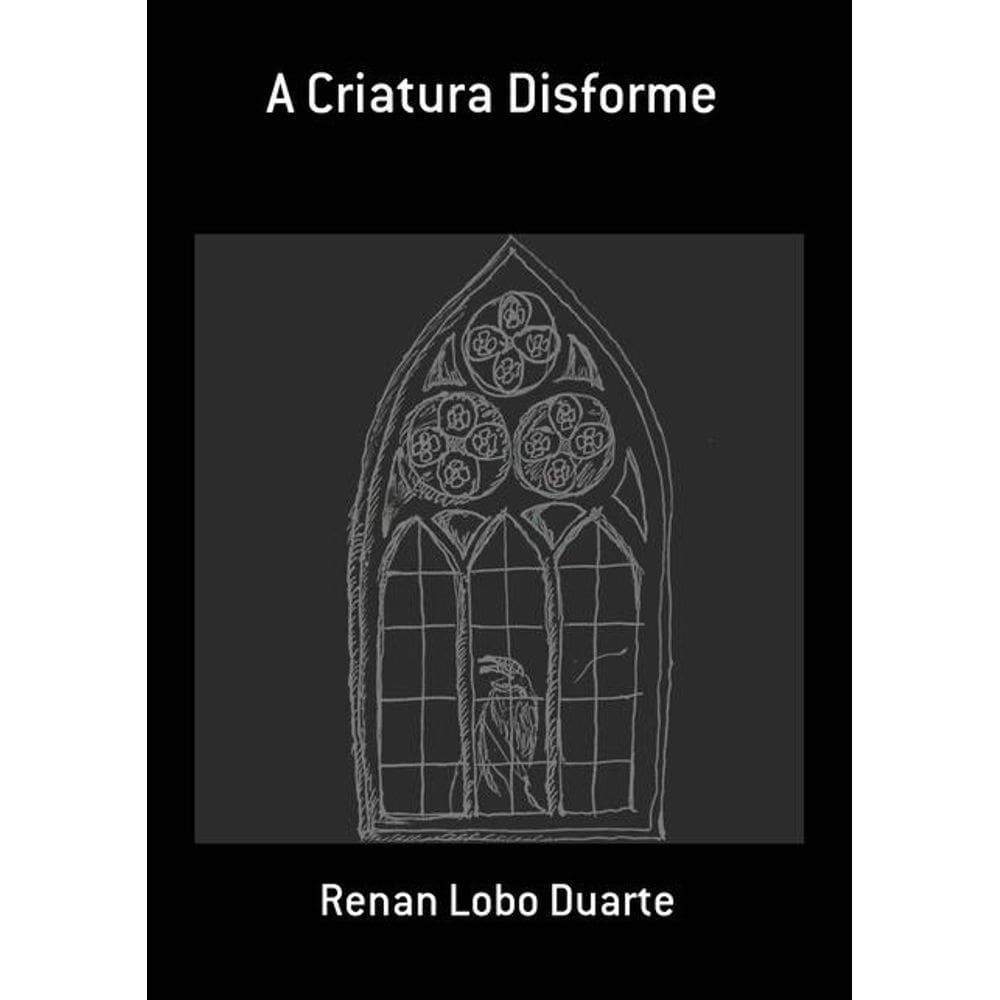 A Criatura Disforme
